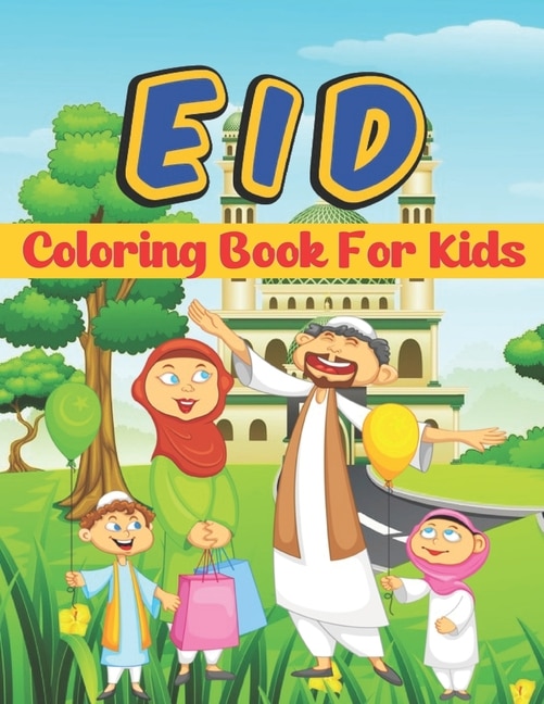 Eid Coloring Book For Kids: A Eid Coloring book for Muslim Children Kids Islam Activity Book