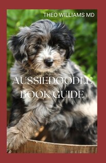 Front cover_Aussiedoodle Book Guide