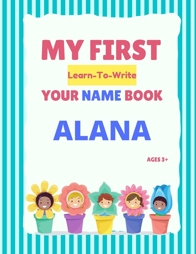 Front cover_My First Learn-To-Write Your Name Book