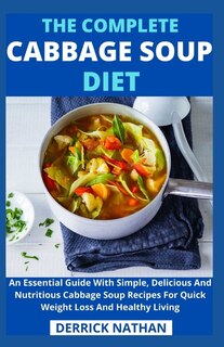 Front cover_The Complete Cabbage Soup Diet