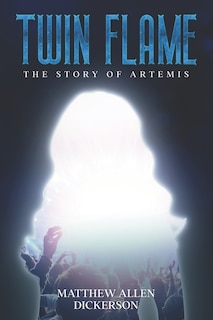 Twin Flame: The Story of Artemis