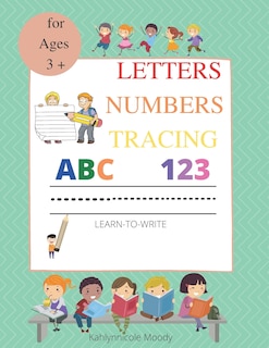 Couverture_Letters Numbers Tracing (Uppercase A-Z & Lowercase a-z & Numbers 1-20) Shapes & Colors