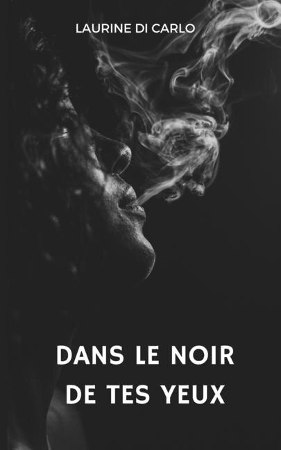 Front cover_Dans le noir de tes yeux