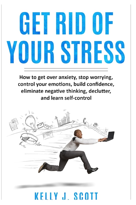 Front cover_Get Rid Of Your Stress