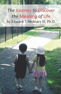 Front cover_The Journey to Discover the Meaning of Life