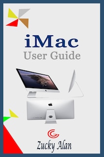 iMAC USER GUIDE: A Step By Step Manual For Beginners And Seniors On How To Use The New 27-inch iMac With Shortcuts, Tips And Tricks, For macOS Big Sur 11., Magic Keyboard And Mouse