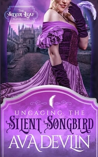 Uncaging the Silent Songbird: A Steamy Regency Historical Romance