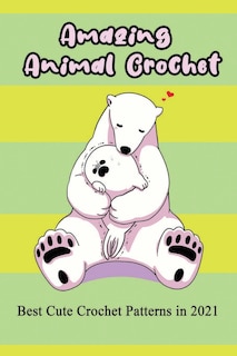 Couverture_Amazing Animal Crochet