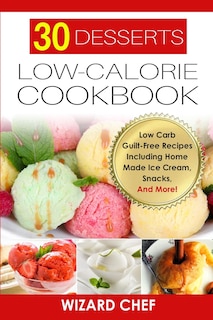 Front cover_30 Desserts Low-Calorie Cookbook