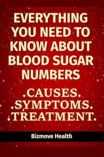 Couverture_Everything you need to know about Blood Sugar Numbers