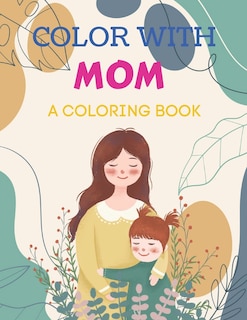 Couverture_Color with Mom a Coloring Book