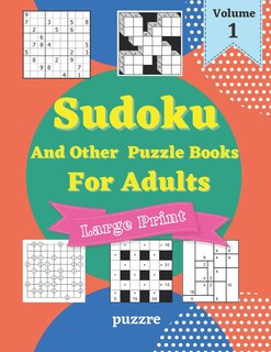 Front cover_Sudoku And Other Puzzle Books For Adults Volume 1