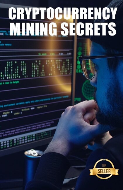 Front cover_Cryptocurrency mining secrets