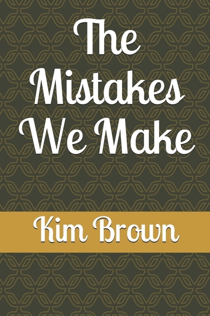 Front cover_The Mistakes We Make