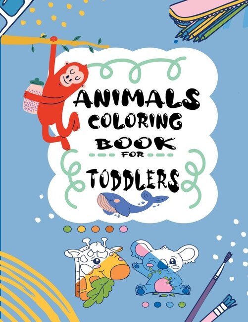 Front cover_Animals Coloring Book for Toddlers
