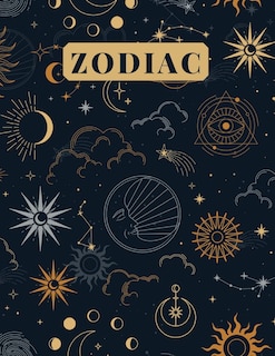 Zodiac: An Adult Coloring Book of Zodiac Designs and Astrology for Stress Relief and Relaxation