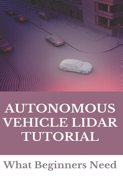 Couverture_Autonomous Vehicle Lidar Tutorial