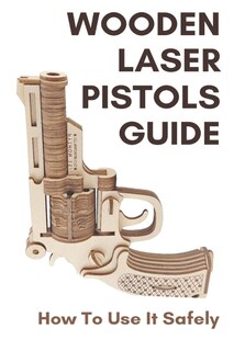 Couverture_Wooden Laser Pistols Guide