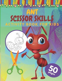 Front cover_Ant Scissor Skills Activity Book For Kids