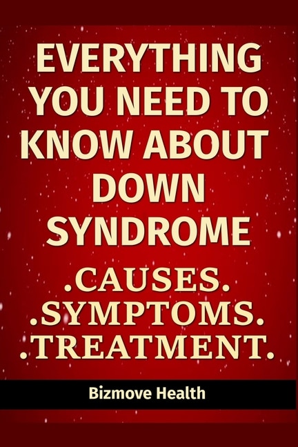Front cover_Everything you need to know about Down Syndrome
