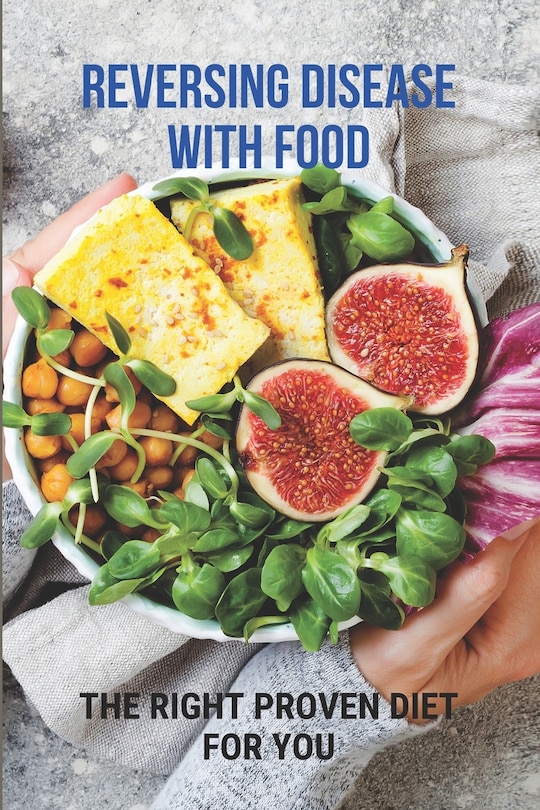 Front cover_Reversing Disease With Food