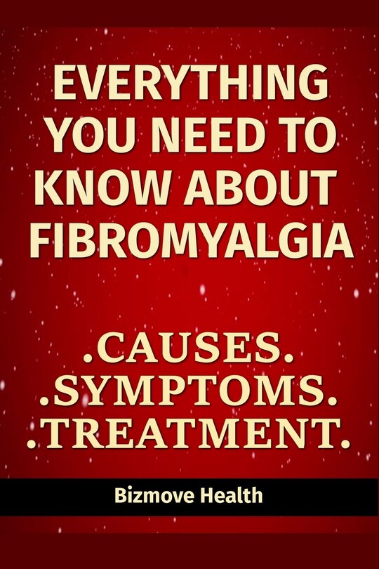 Front cover_Everything you need to know about Fibromyalgia