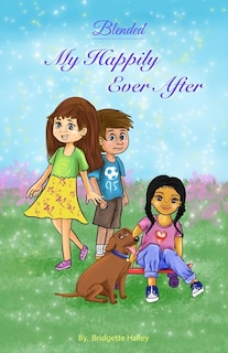 Blended: My Happily Ever After