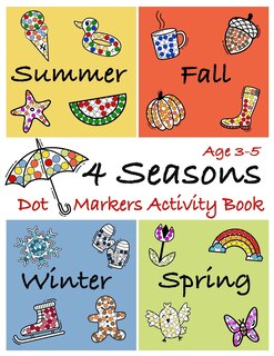 Front cover_4 Seasons Dot Markers Activity Book Age 3-5