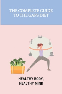 Front cover_The Complete Guide To The GAPS Diet