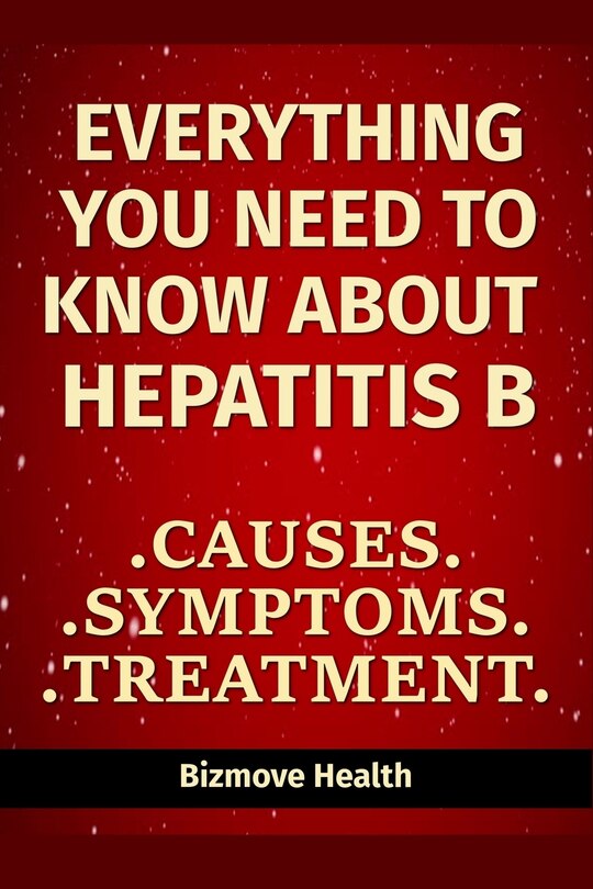 Front cover_Everything you need to know about Hepatitis B
