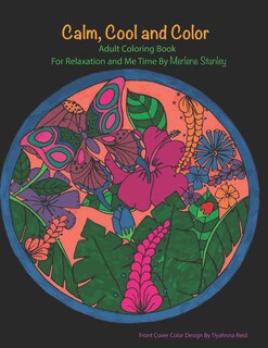 Front cover_Calm, Cool and Color Adult Coloring Book