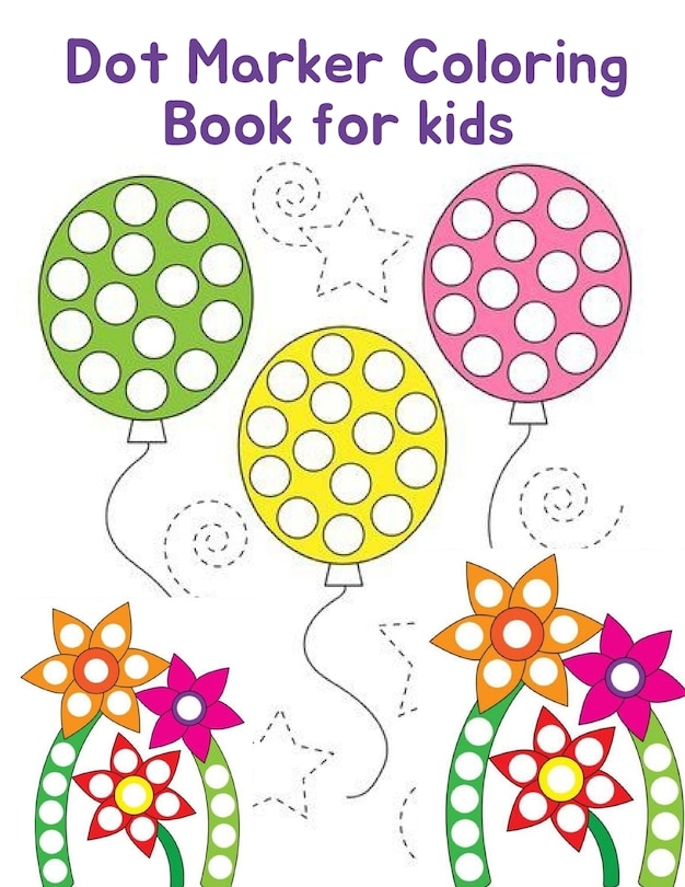 Front cover_Dot Marker Coloring Book For Kids