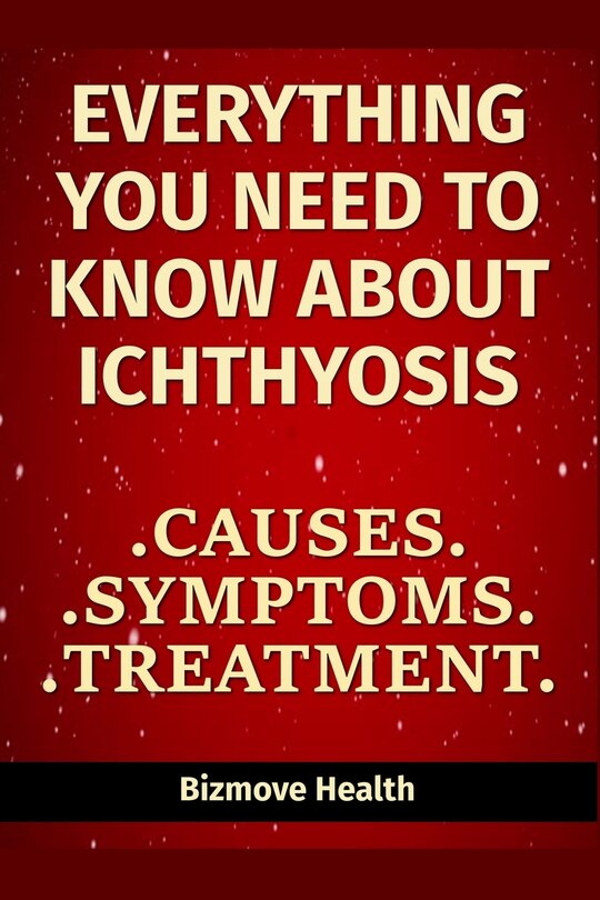 Couverture_Everything you need to know about Ichthyosis