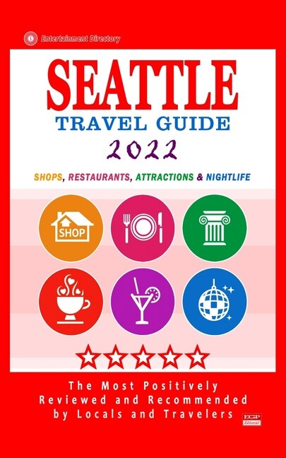Front cover_Seattle Travel Guide 2022
