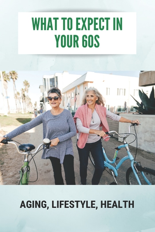 Front cover_What To Expect In Your 60s