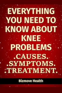 Front cover_Everything you need to know about Knee Problems