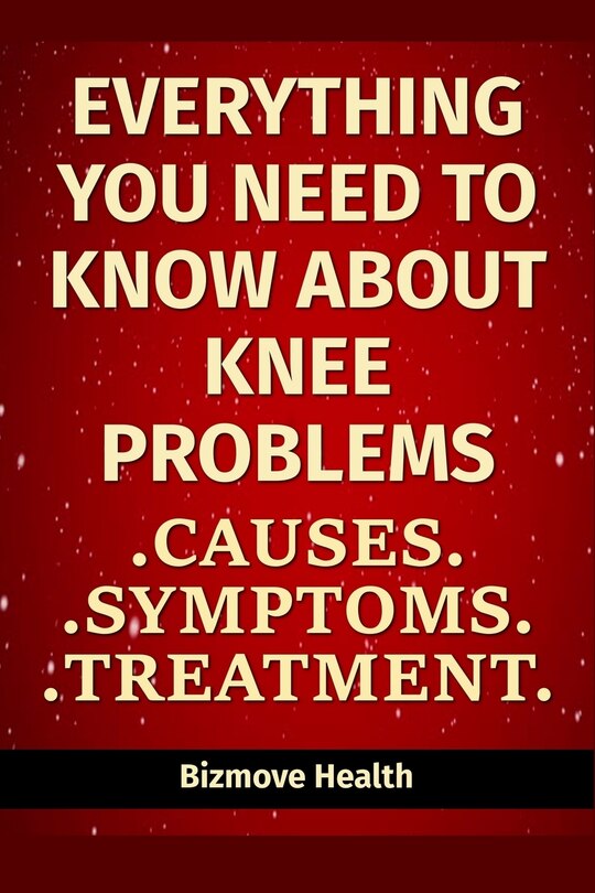 Front cover_Everything you need to know about Knee Problems