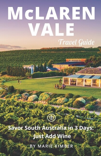 Couverture_McLaren Vale Travel Guide (Unanchor)