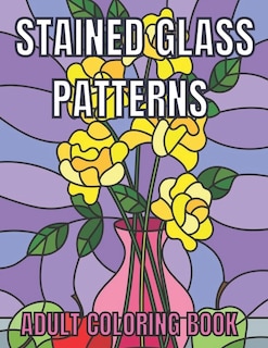 Front cover_Stained Glass Patterns Adult Coloring Book