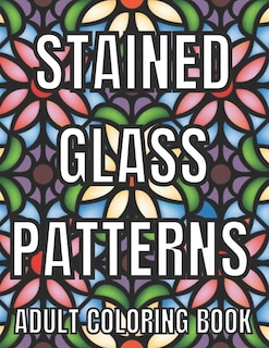 Front cover_Stained Glass Patterns Adult Coloring Book