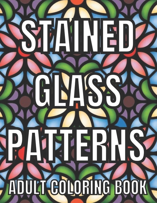 Front cover_Stained Glass Patterns Adult Coloring Book