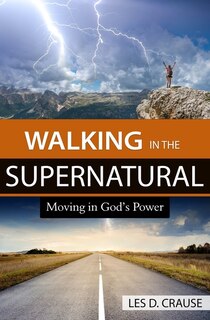 Front cover_Walking in the Supernatural