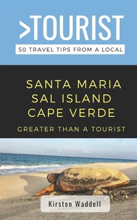 Couverture_Greater Than a Tourist-Santa Maria Sal Island Cape Verde