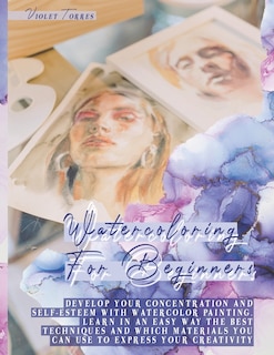 Front cover_Watercoloring For Beginners