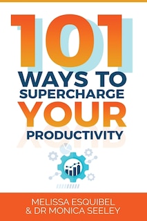 Couverture_101 Ways to Supercharge Your Productivity