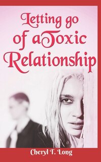 Front cover_Letting go of a Toxic Relationship