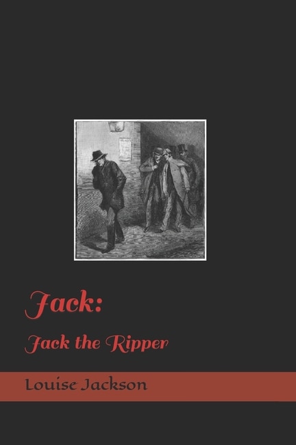 Jack: Jack The Ripper