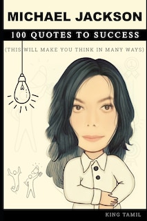 Front cover_Michael Jackson 100 Quotes to Success