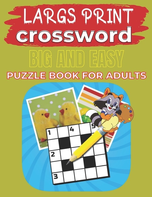 Largs Print Crossword Big And Easy Puzzle Book For Adults: Crosswords