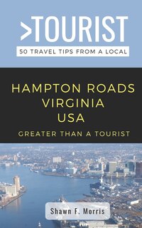 Couverture_Greater Than a Tourist-Hampton Roads Virginia USA